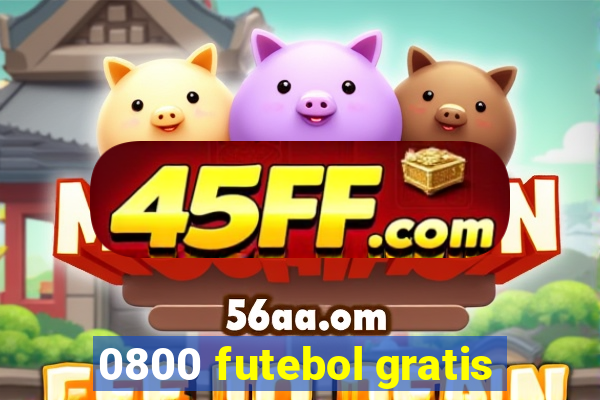 0800 futebol gratis